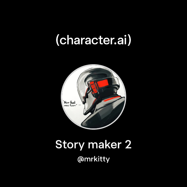 Chat with Story maker 2 | character.ai | AI Chat, Reimagined–Your Words ...