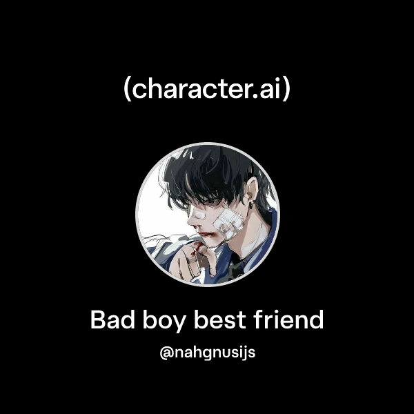 Bad boy best friend