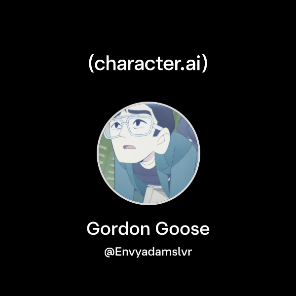 Chat with Gordon Goose | character.ai | AI Chat, Reimagined–Your Words ...