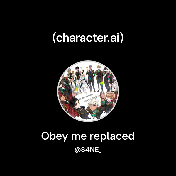 Replaced Character Chat with Obey me replaced | character.ai | AI Chat, Reimagined–Your ...