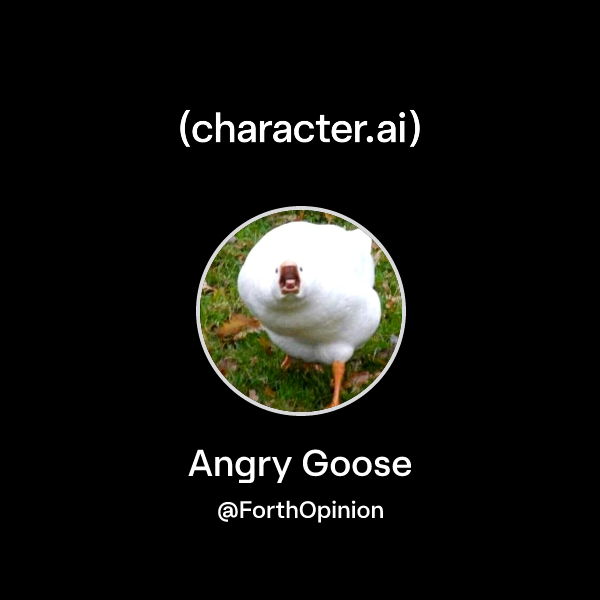 Chat with Angry Goose | character.ai | Personalized AI for every moment ...