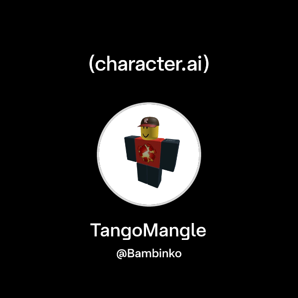 Chat with TangoMangle | character.ai | AI Chat, Reimagined–Your Words ...