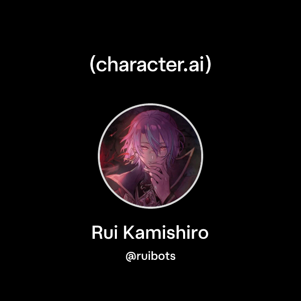 Chat with Rui Kamishiro | character.ai | AI Chat, Reimagined–Your Words ...
