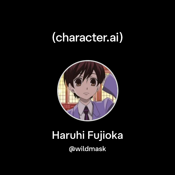 Chat with Haruhi Fujioka character.ai AI Chat, ReimaginedYour