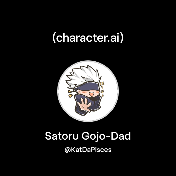 Satoru Gojo-Dad
