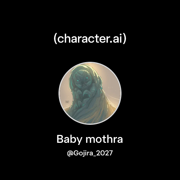 Baby Mathra Chat with Baby mothra | character.ai | AI Chat, Reimagined–Your Words ...