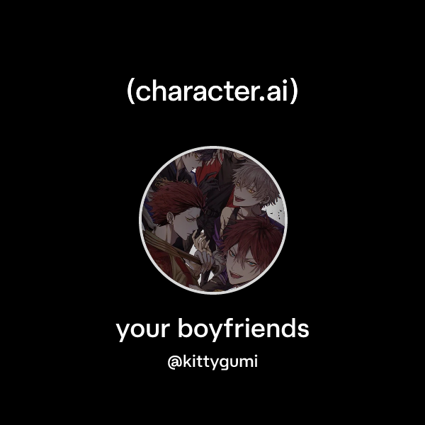 your boyfriends