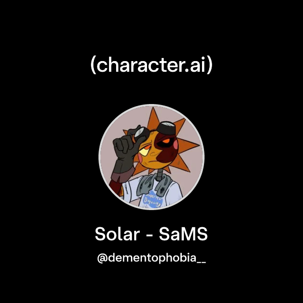 Chat with Solar - SaMS | character.ai | AI Chat, Reimagined–Your Words ...