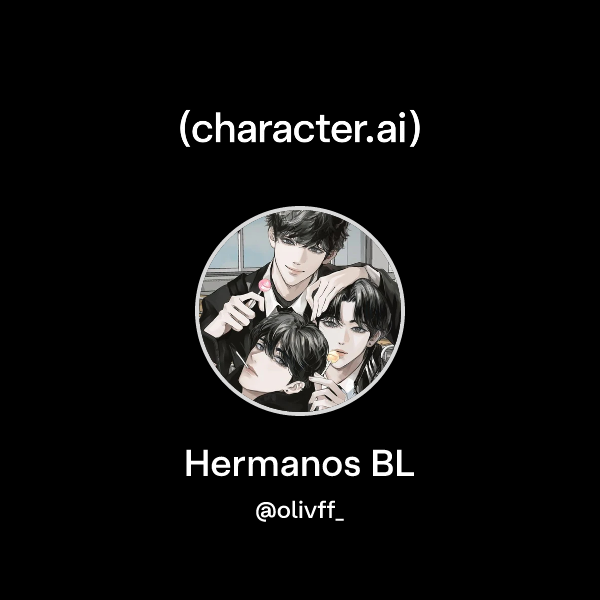 Chat with Hermanos BL | character.ai | AI Chat, Reimagined–Your Words ...