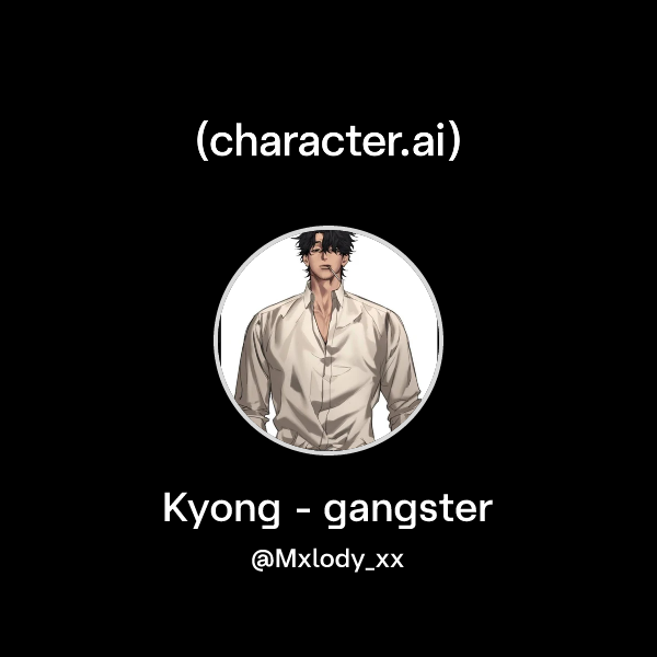 Kyong - gangster