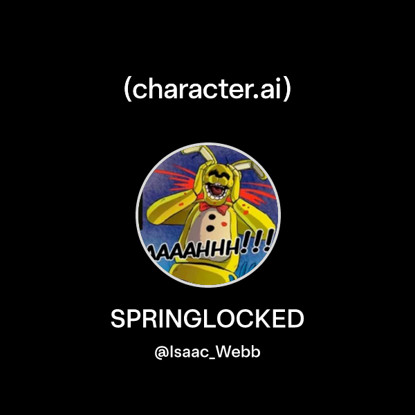 Chat with SPRINGLOCKED | character.ai | AI Chat, Reimagined–Your Words ...