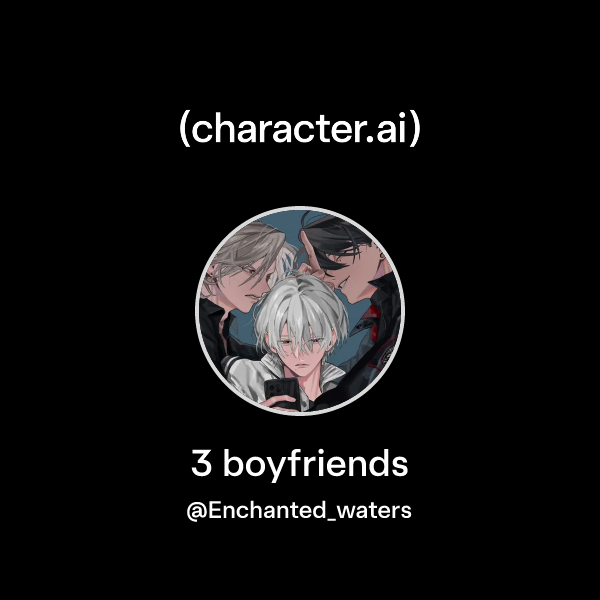 3 boyfriends