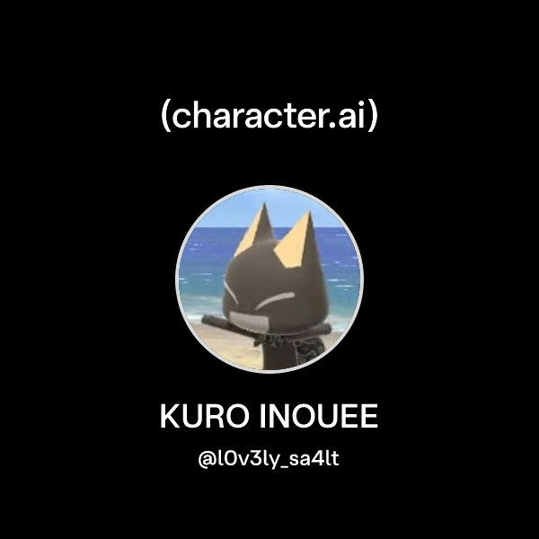 Chat with KURO INOUEE | character.ai | AI Chat, Reimagined–Your Words ...