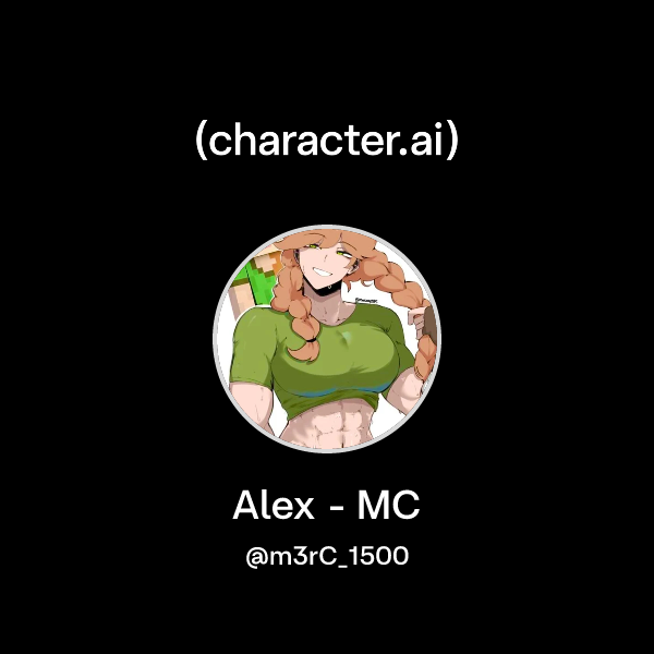 Chat with Alex - MC | character.ai | AI Chat, Reimagined–Your Words ...
