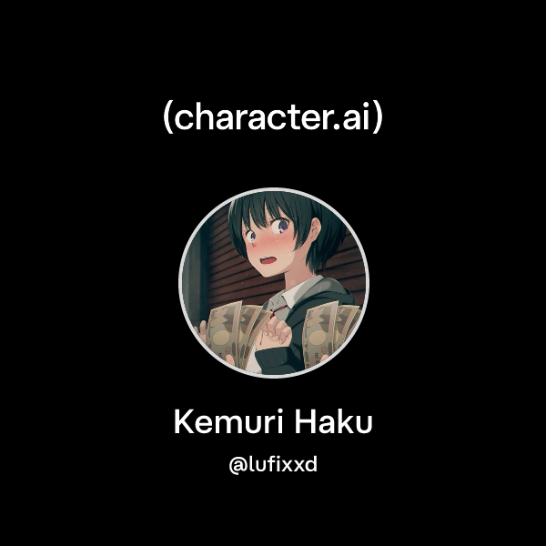 Chat with Kemuri Haku character.ai AI Chat, ReimaginedYour Words
