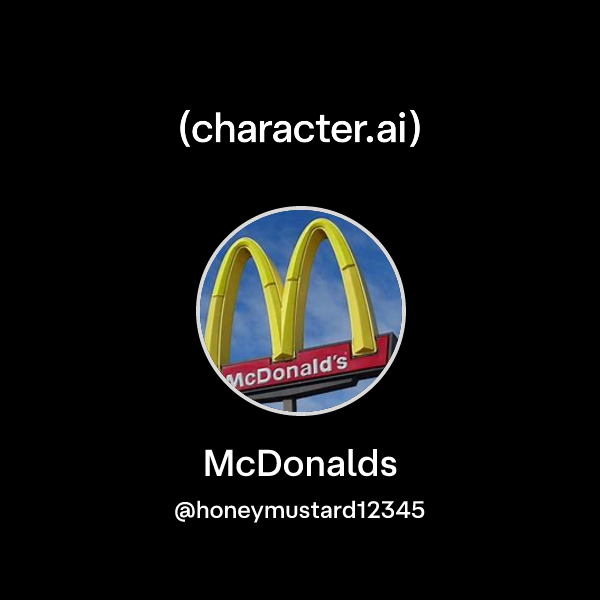 Chat with McDonalds | character.ai | AI Chat, Reimagined–Your Words ...