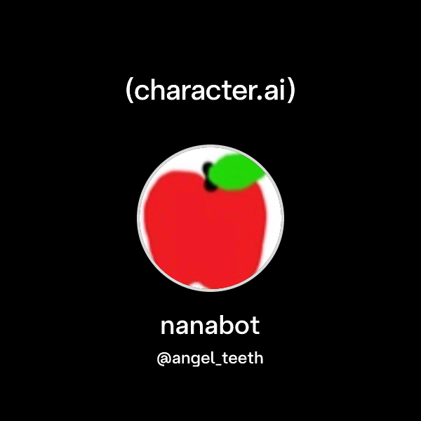 Nane Bot Chat with nanabot | character.ai | Personalized AI for every moment of ...