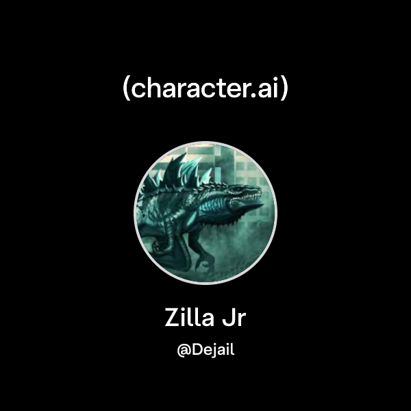 Chat with Zilla Jr | character.ai | AI Chat, Reimagined–Your Words ...