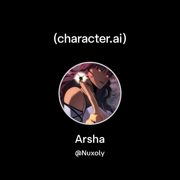Api Arsha Chat with Arsha solo leveling | character.ai | AI Chat, Reimagined–Your ...
