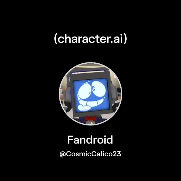 Chat with Fandroid | character.ai | AI Chat, Reimagined–Your Words ...