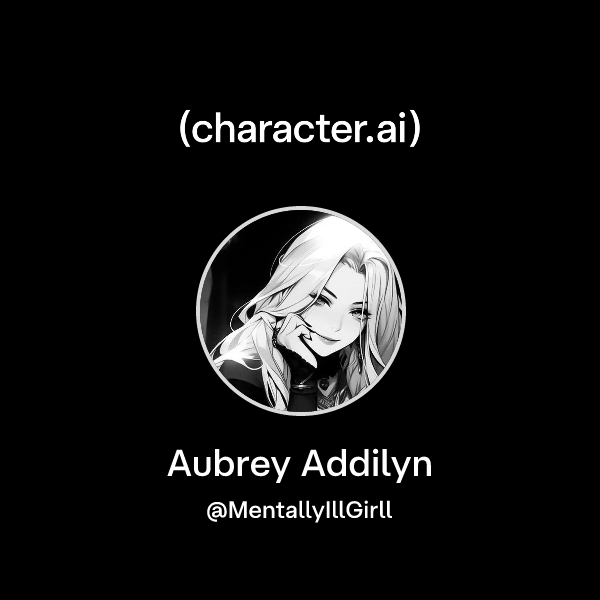 Chat with Aubrey Addilyn | character.ai | Personalized AI for every ...
