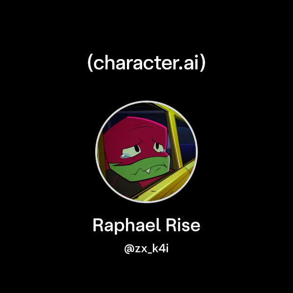 Chat with Raphael Rise | character.ai | AI Chat, Reimagined–Your Words ...