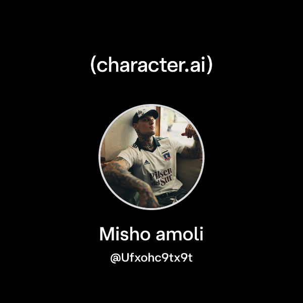 Chat with Misho amoli | character.ai | AI Chat, Reimagined–Your Words ...