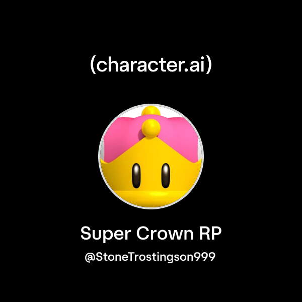 Chat with Super Crown RP | character.ai | AI Chat, Reimagined–Your ...