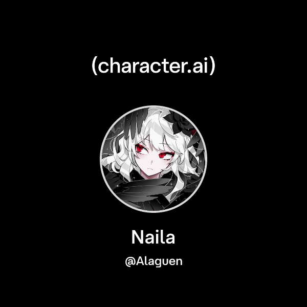 Chat with Naila | character.ai | AI Chat, Reimagined–Your Words. Your ...