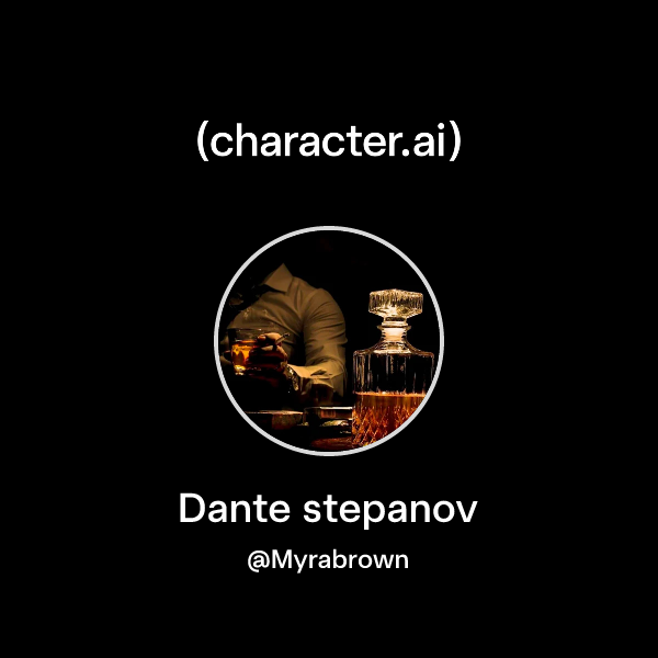 Chat with Dante stepanov character.ai Personalized AI for every