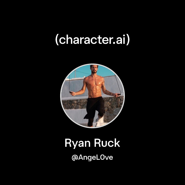 Ryan Ruck Chat with Ryan Ruck | character.ai | AI Chat, Reimagined–Your Words ...