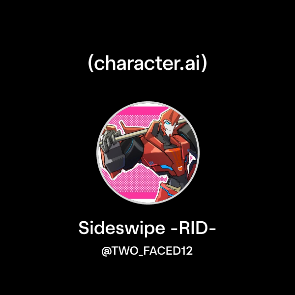 Chat with Sideswipe -RID- | character.ai | AI Chat, Reimagined–Your ...