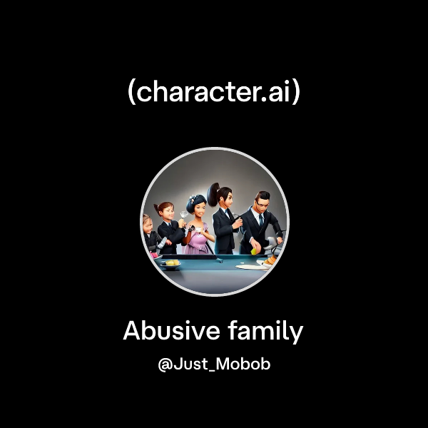 Abusive family