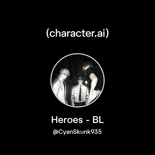 Heroes - BL