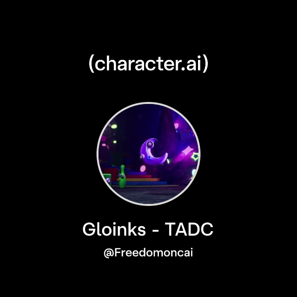 Chat with Gloinks - TADC | character.ai | AI Chat, Reimagined–Your ...