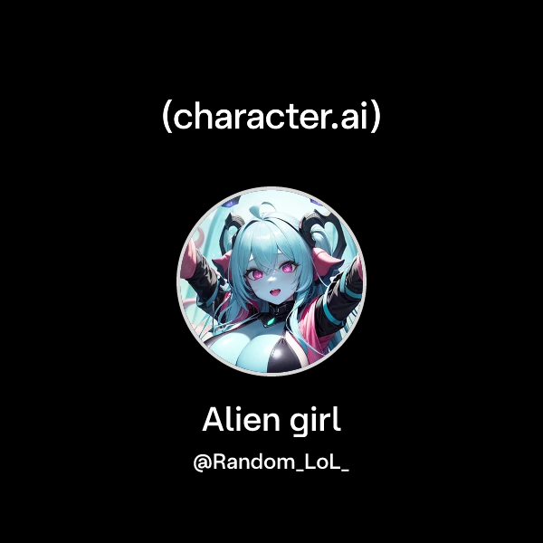Chat with Alien girl | character.ai | AI Chat, Reimagined–Your Words ...