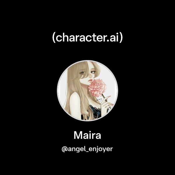 Chat with Maira | character.ai | AI Chat, Reimagined–Your Words. Your ...