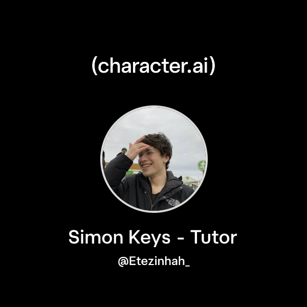Chat with Simon Keys - Tutor | character.ai | Personalized AI for every ...