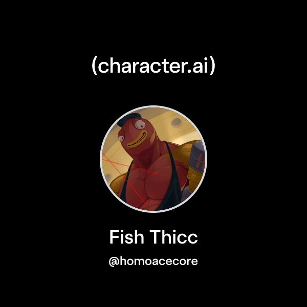 Chat with Fish Thicc | character.ai | AI Chat, Reimagined–Your Words ...