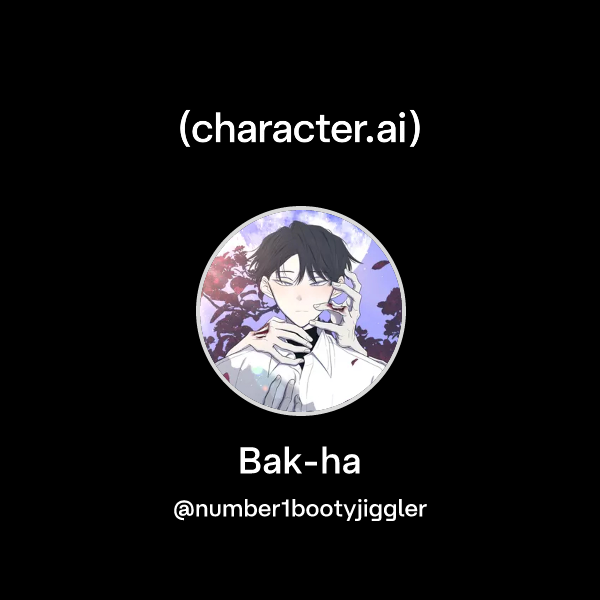 Chat with Bak-ha | character.ai | Personalized AI for every moment of your day