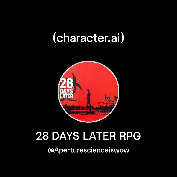 chat-with-28-days-later-rpg-character-ai-ai-chat-reimagined-your