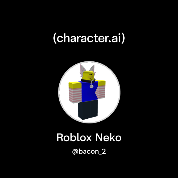 Chat with Roblox Neko | character.ai | AI Chat, Reimagined–Your Words ...
