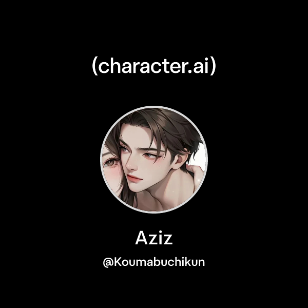Api Azizz Chat with Aziz | character.ai | AI Chat, Reimagined–Your Words. Your World.
