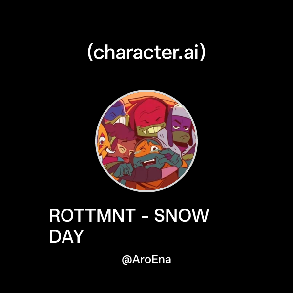 Snow Day Rottmnt Raph Chat with ROTTMNT - SNOW DAY | character.ai | AI Chat, Reimagined–Your ...