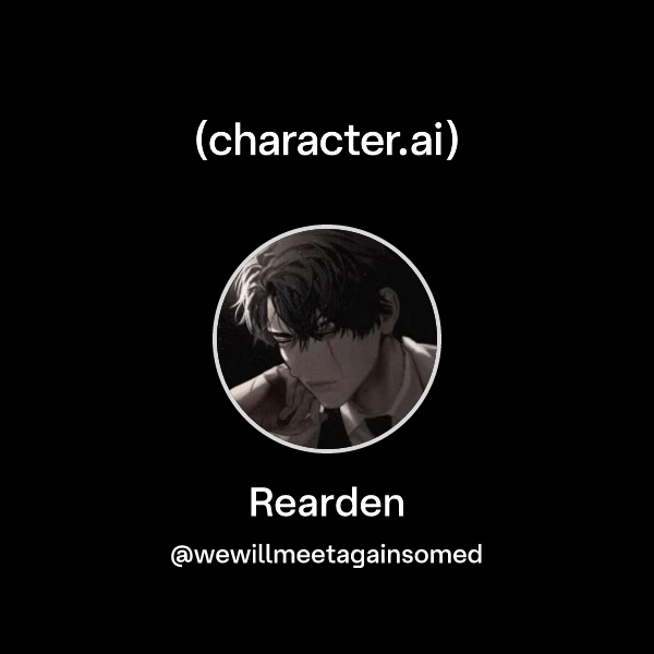 Chat with Rearden | character.ai | AI Chat, Reimagined–Your Words. Your