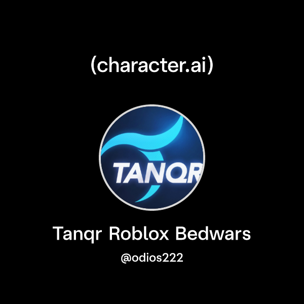 Chat with Tanqr Roblox Bedwars | character.ai | Personalized AI for ...