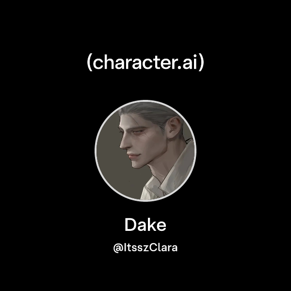 Chat with Dake | character.ai | AI Chat, Reimagined–Your Words. Your World.