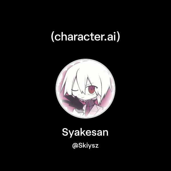 Syakesan Chat with Syakesan | character.ai | AI Chat, Reimagined–Your Words ...