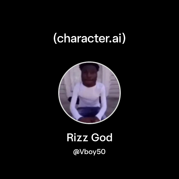 Chat with Rizz God | character.ai | AI Chat, Reimagined–Your Words ...