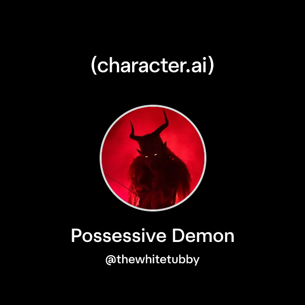 Possessive Demon